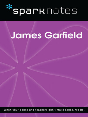 cover image of James Garfield (SparkNotes Biography Guide)